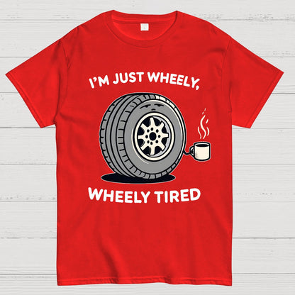 I‘m Just Wheely, Wheely Tired Geek T-Shirt