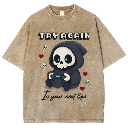 Try Again in your next life Vintage Distressed T-shirt