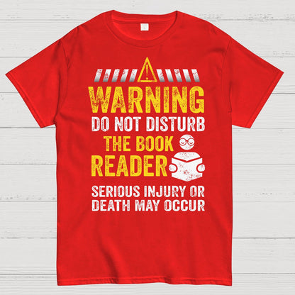 Warning Do Not Disturb The Book Reader Geek T-Shirt