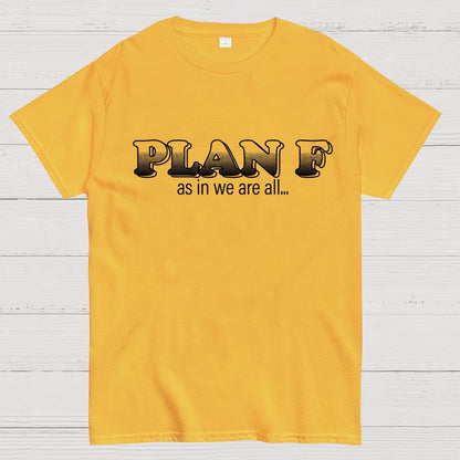 Plan F Geek T-Shirt