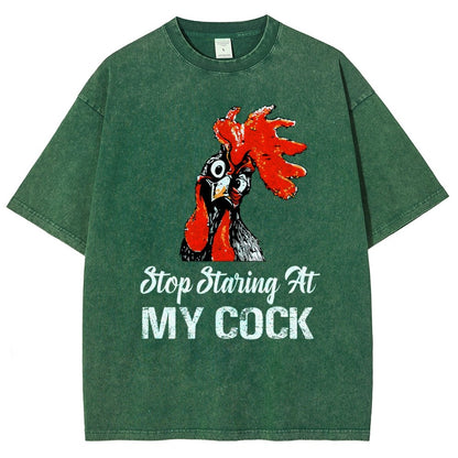 Stop Staring at My Cock Vintage Distressed T-shirt