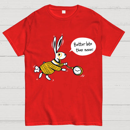 Better Late Than Never Geek T-Shirt