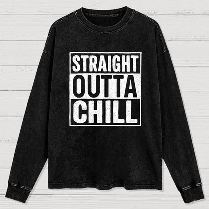 Straight Outta Chill Washed Long Sleeve Tee