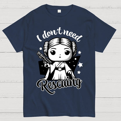 I Don't Need Rescuing Geek T-Shirt