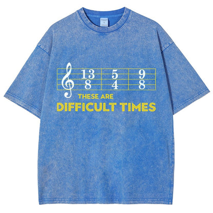 Music Difficult Times Vintage Distressed T-shirt