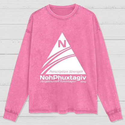 Prescription Strength NohPhuxtagiv Washed Long Sleeve Tee