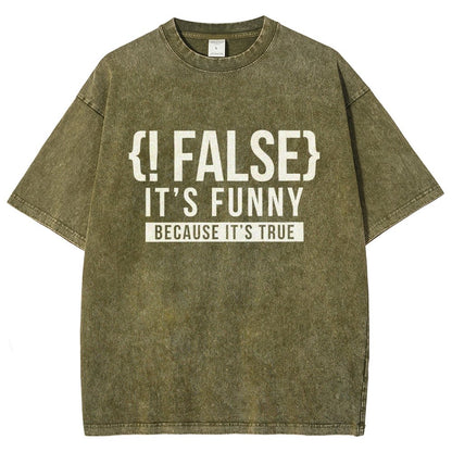 !False Programmer Coding Code Coder Vintage Distressed T-shirt