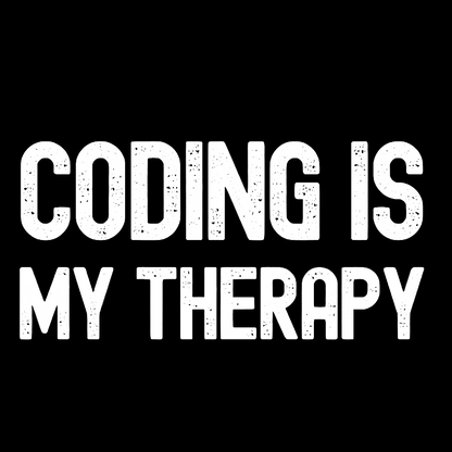 Coding Is My Therapy Geeky T-Shirt