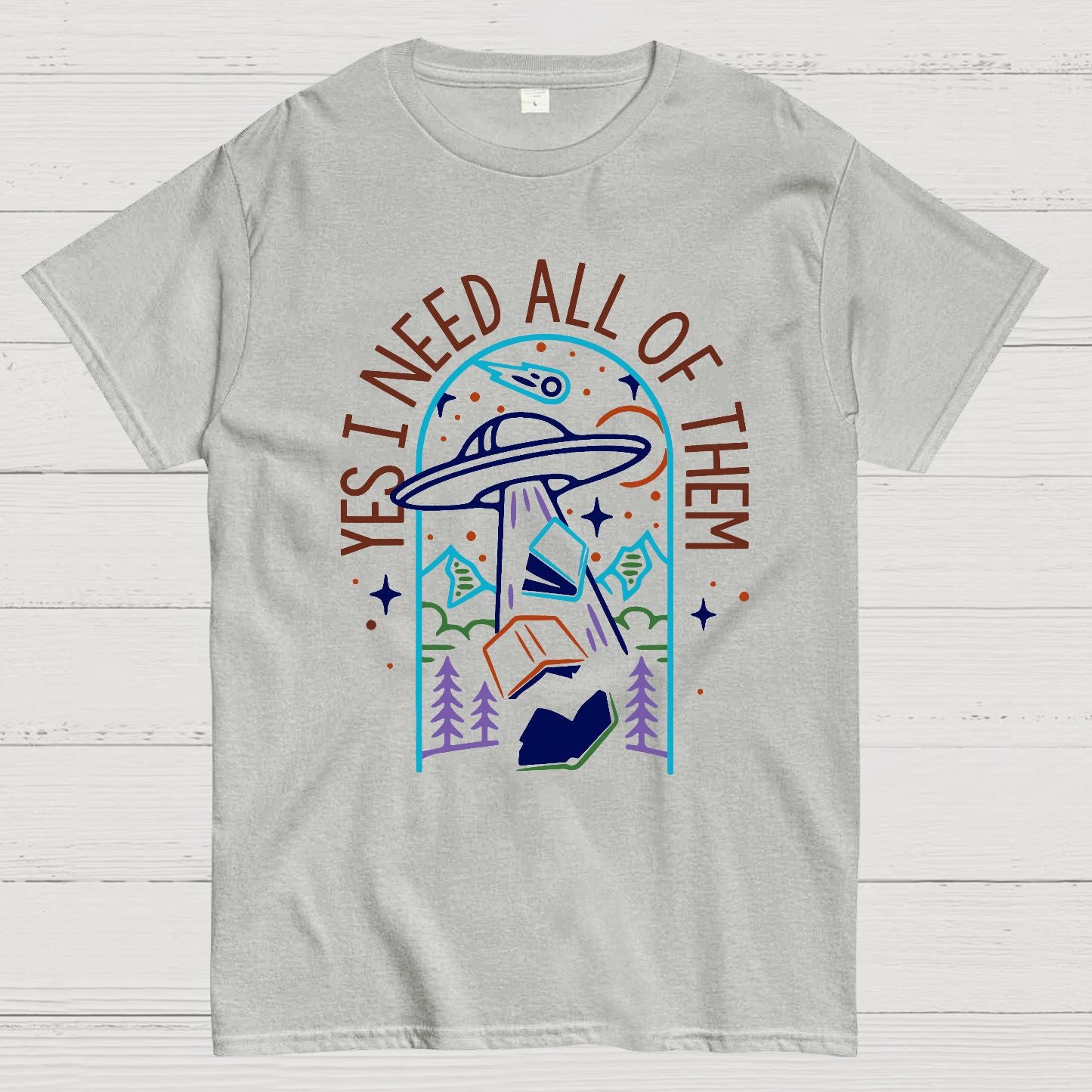 Yes I Need All Of Them Geek T-Shirt