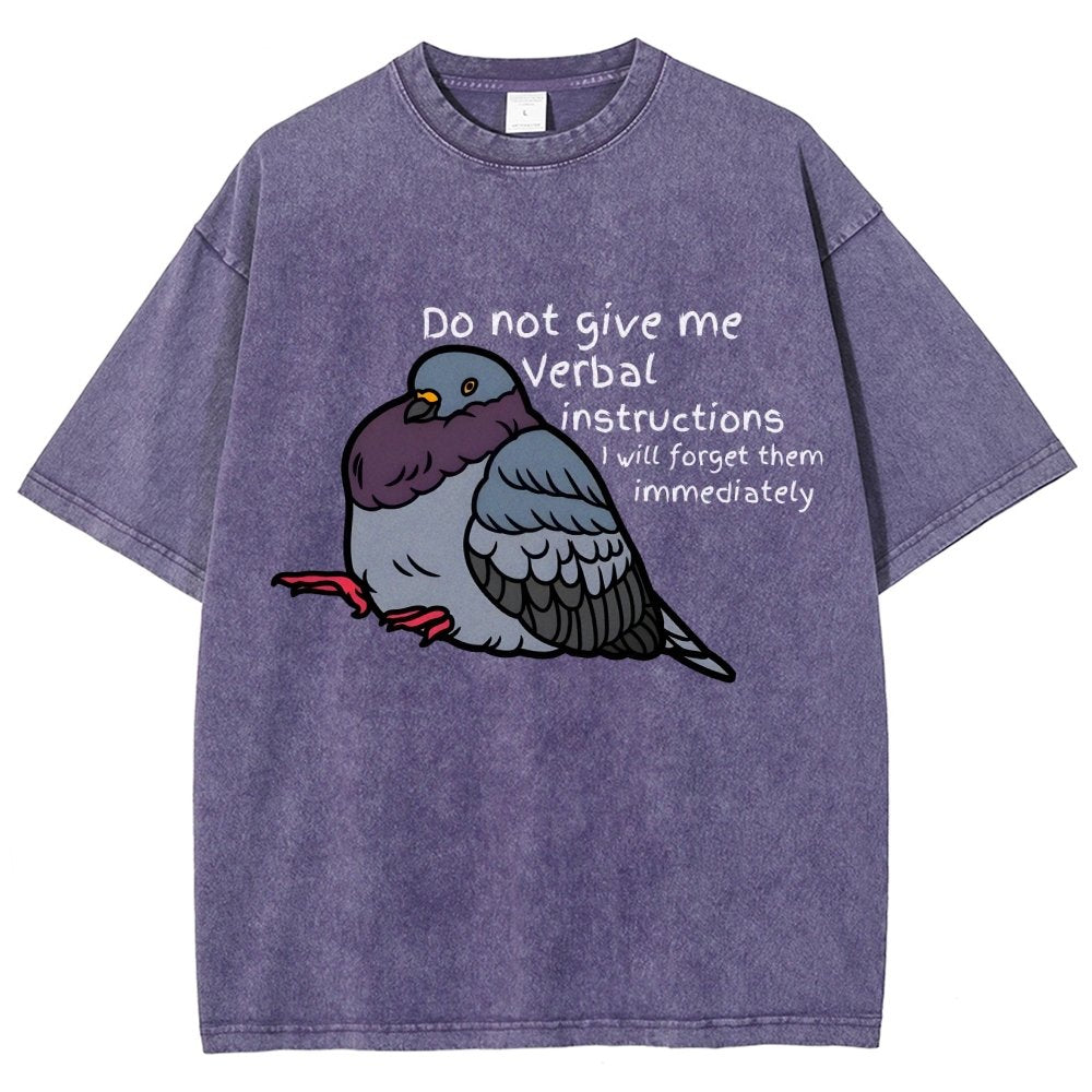 Do Not Give Me Verbal Instructions I Will Forget Them Immediately Vintage Distressed T-shirt