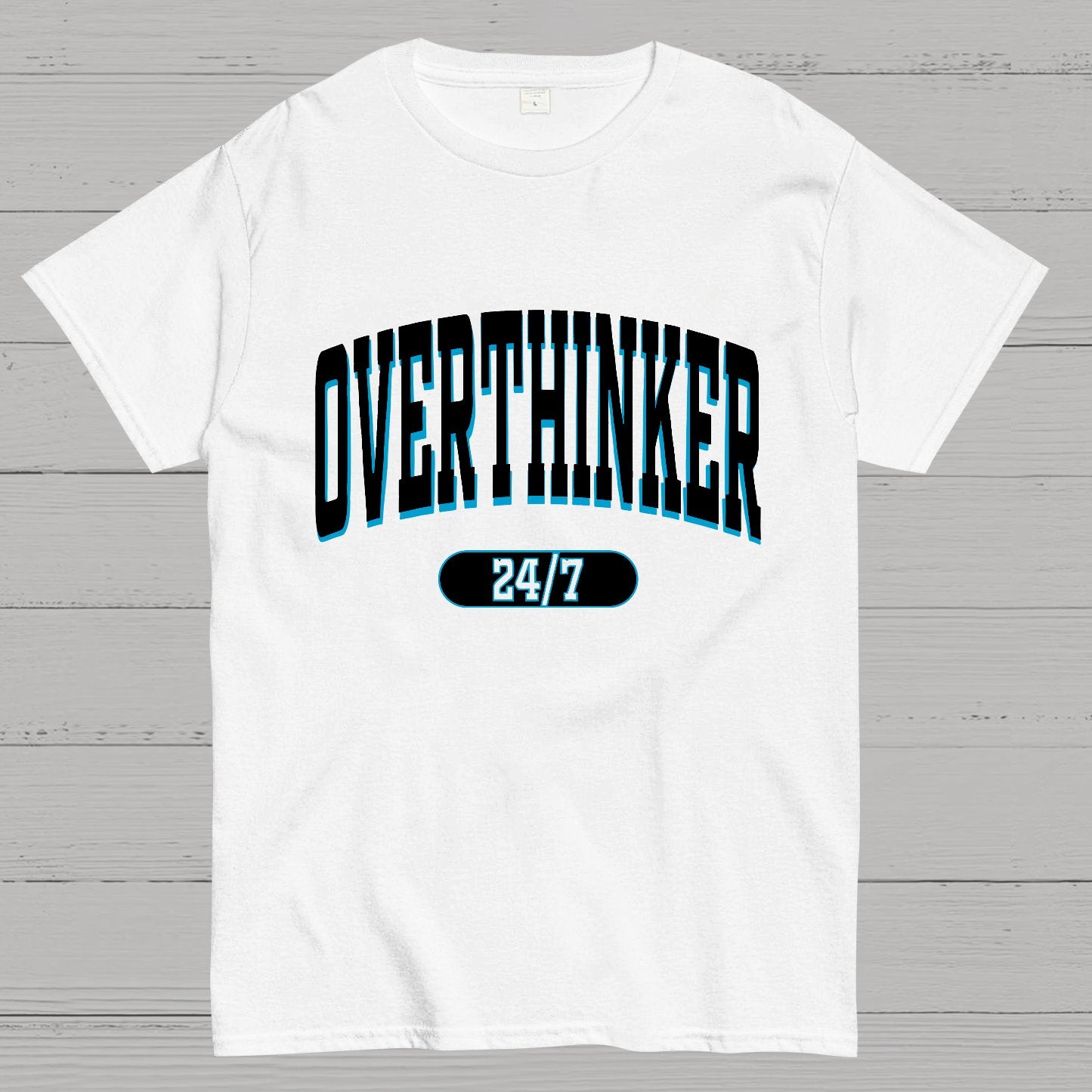 Overthinker All the time Geek T-Shirt