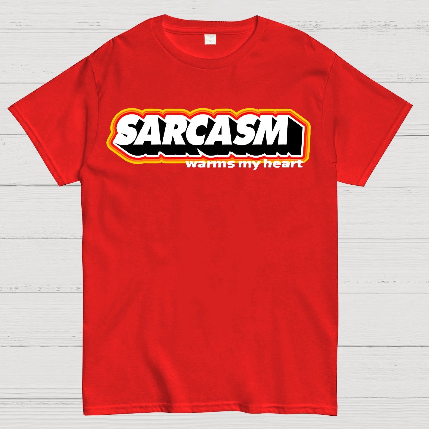 Sarcasm Warms My Heart Geek T-Shirt