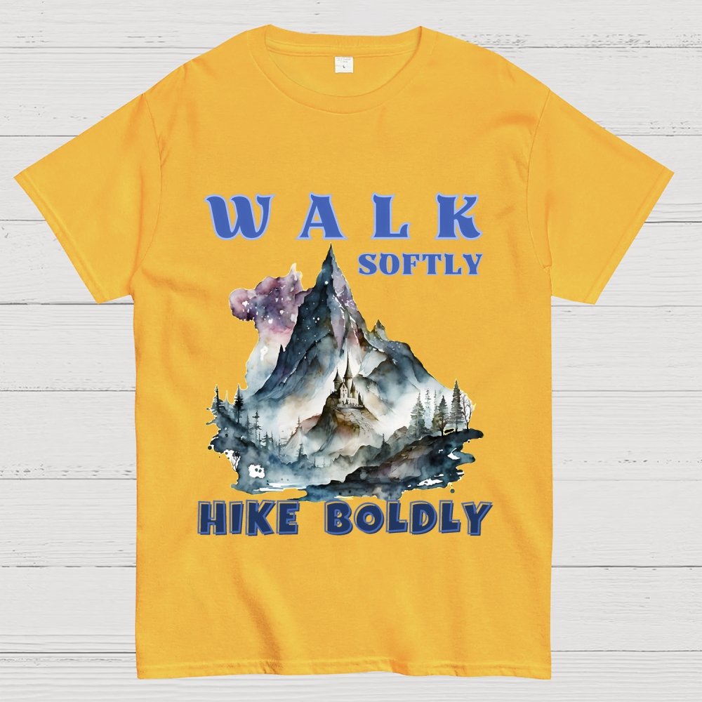 Walk Softly Hike Boldly. More You Hike Unisex Geek T-Shirt