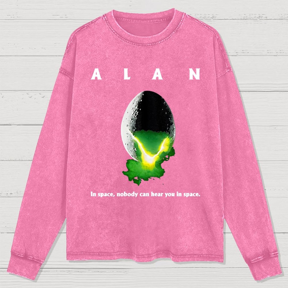 A.lan In S.pace Nobody Can Hear You In S.pace Washed Long Sleeve Tee
