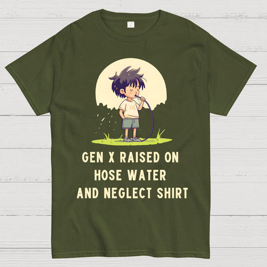 Gen X Raised On Hose Water And Neglect Geek T-Shirt