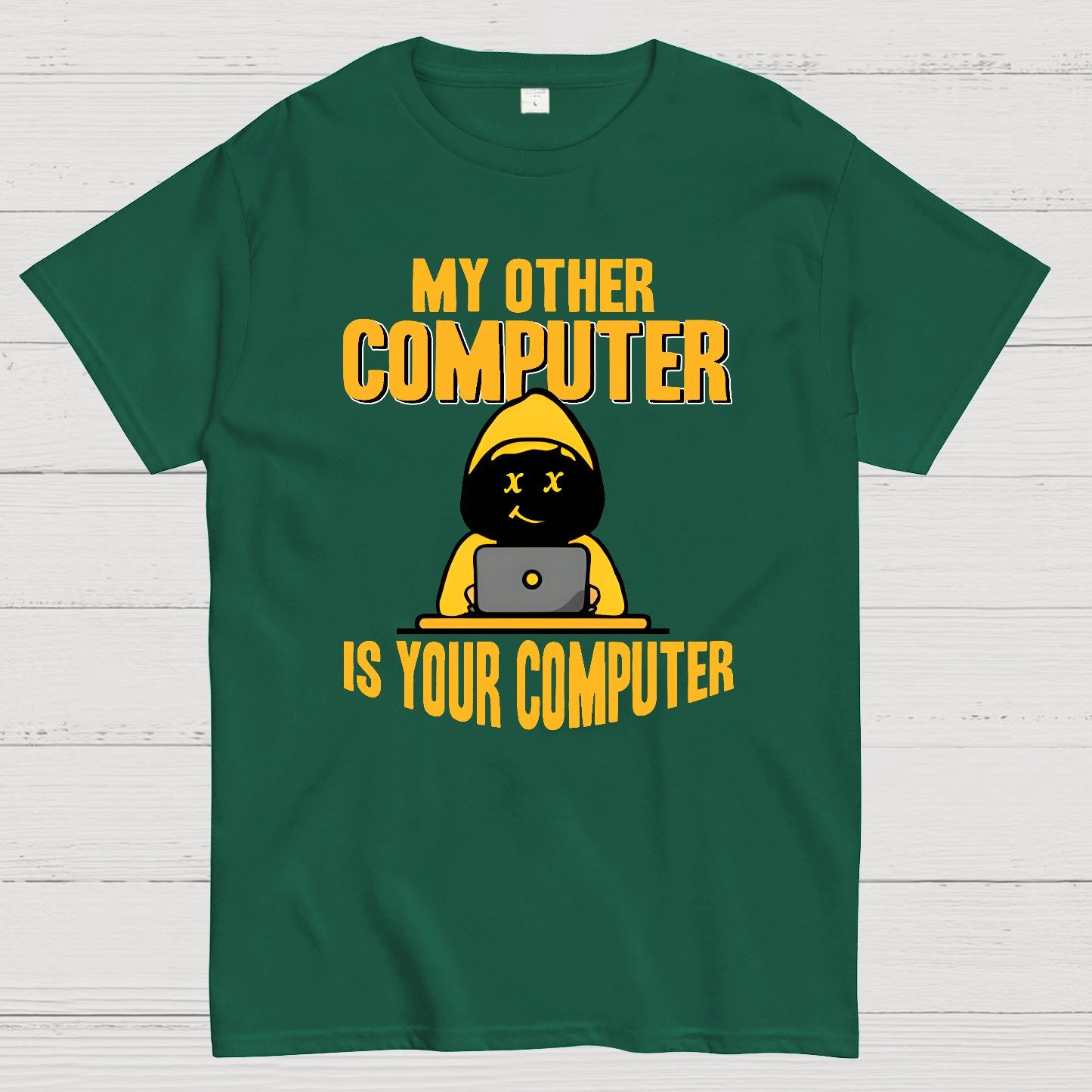 Hacker - My Other Computer Is Your Geek T-Shirt