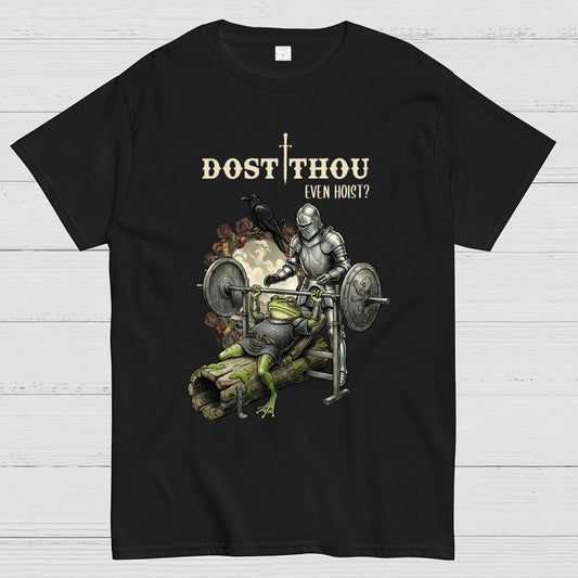 Dost Thou Even Hoist Funny Knight Spotting Frog Gym Geek T-Shirt