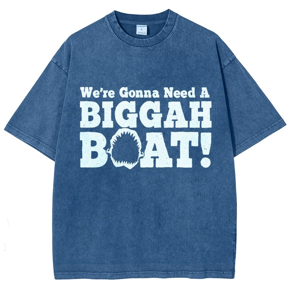 We're Gonna Need A Bigger Boat！Vintage Distressed T-shirt