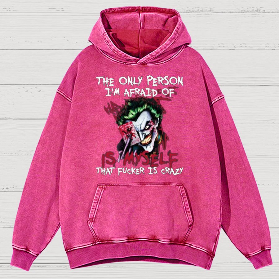 The Only Person I‘m Afraid Of Is Myself Crazy Vintage Distressed Hoodie