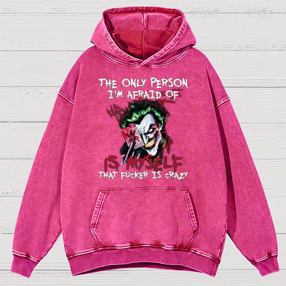 The Only Person I‘m Afraid Of Is Myself Crazy Vintage Distressed Hoodie