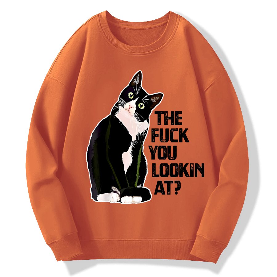The Fuck You Lookin At？Geek Cotton Sweatshirt