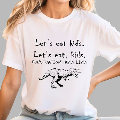 Punctuation Saves Lives .Geek T-Shirt