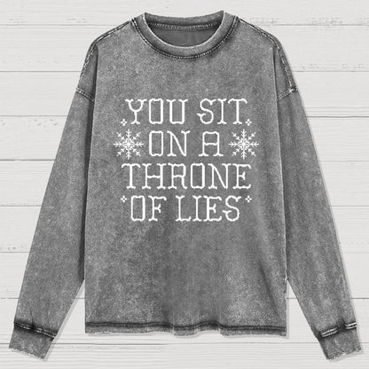 You Sit On A Throne Of Lies Washed Long Sleeve Tee
