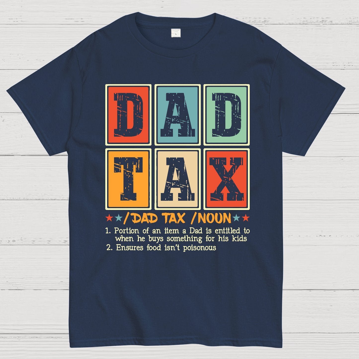 Funny Dad Tax Noun Geek T-Shirt