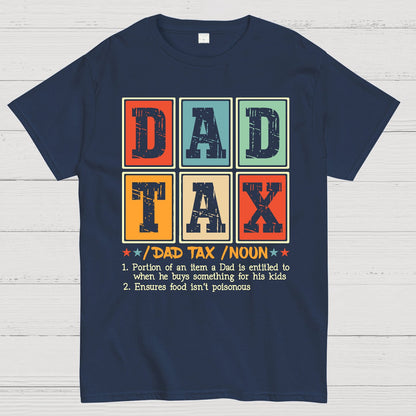 Funny Dad Tax Noun Geek T-Shirt