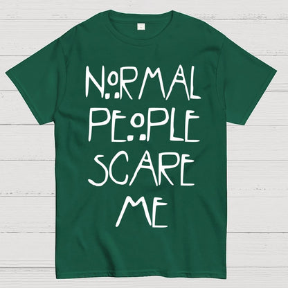Normal People Scare Me Geek T-Shirt