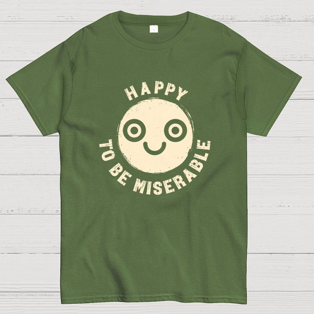 Miserably Happy Geek T-Shirt