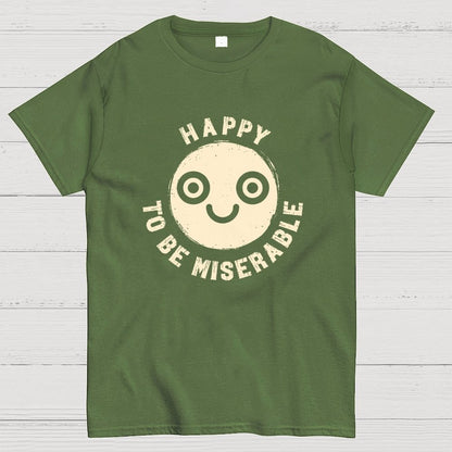 Miserably Happy Geek T-Shirt