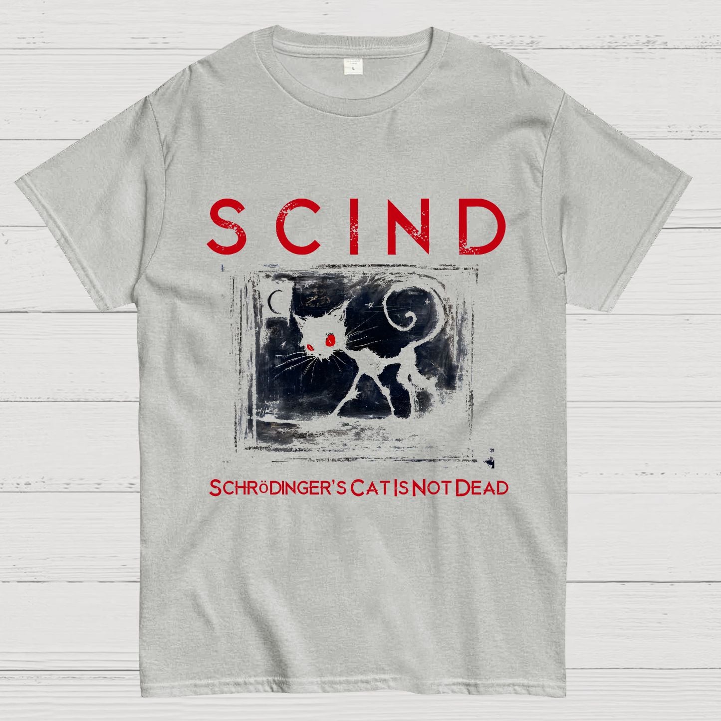 Schrödinger's Cat Is Not Dead | SCIND Geek T-Shirt