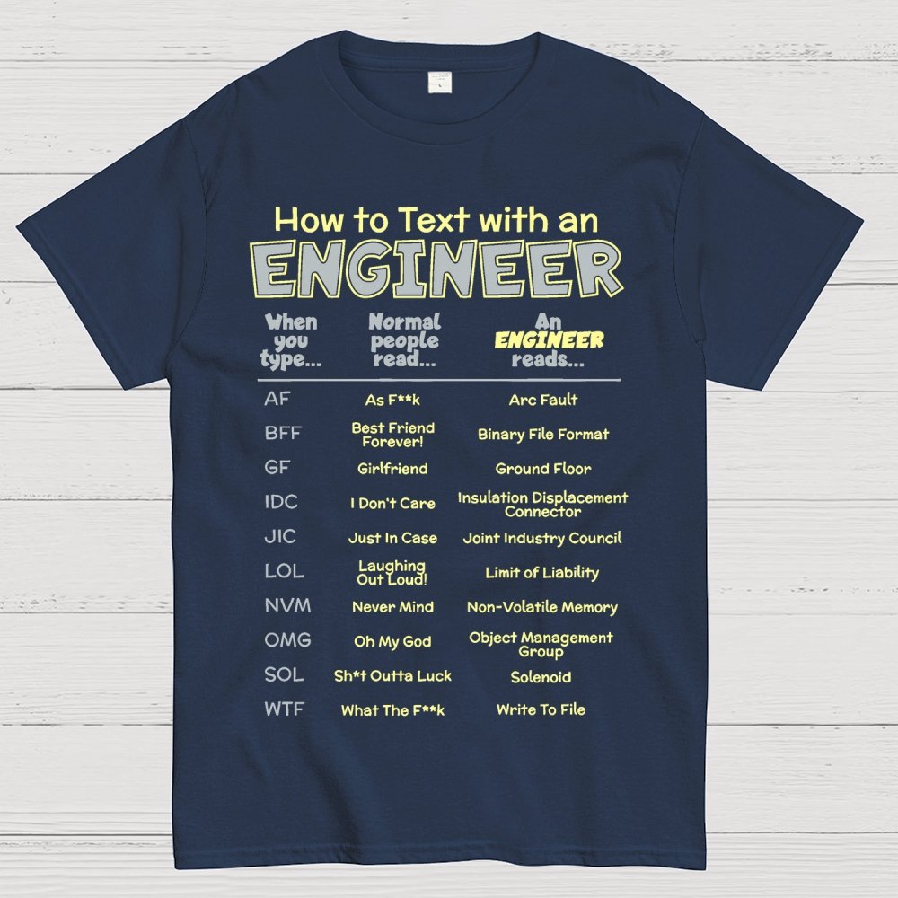 How To Text With An Engineer Funny Geek T-Shirt