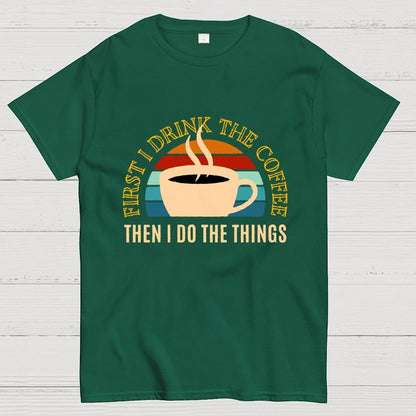 First the Coffee Geek T-Shirt