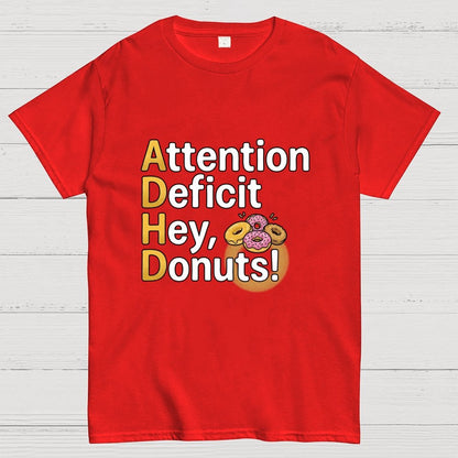 Attention Deficit Hey, Donuts! Art Print Geek T-Shirt