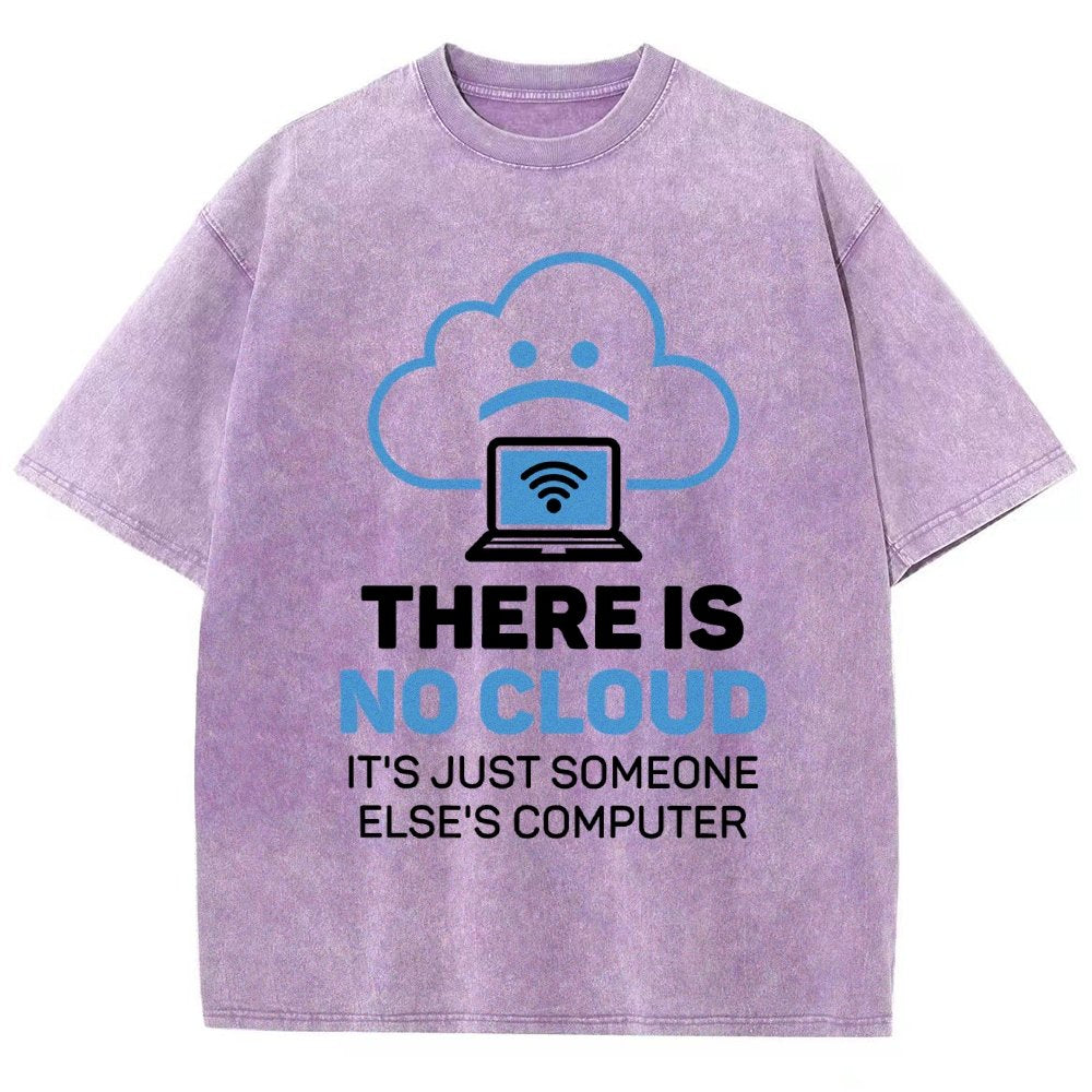 There Is No Cloud It's Just Someone Else's Computer Vintage Distressed T-shirt