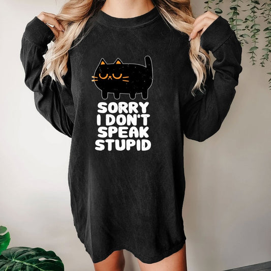 I Don't Speak Stupid Washed Long Sleeve Tee