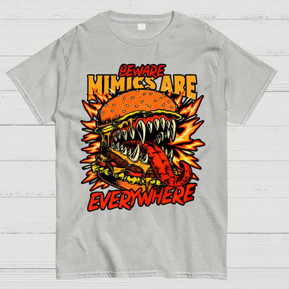 Mimics Are Everywhere Geek T-Shirt