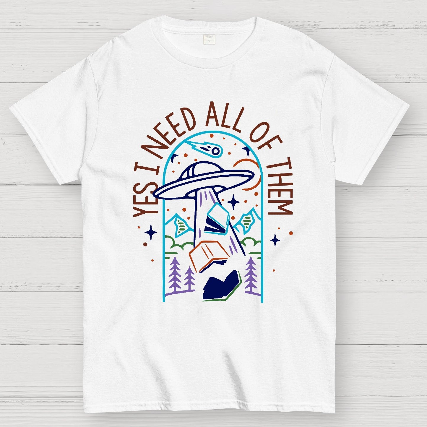 Yes I Need All Of Them Geek T-Shirt