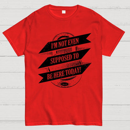 Not Supposed To Be Here Nerdy T-Shirt