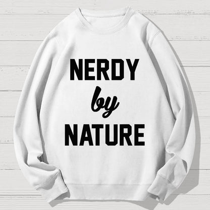 Nerdy by Nature Geek Cotton Sweatshirt