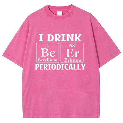 I Drink Beer Periodically Vintage Distressed T-shirt