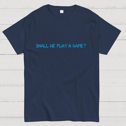 Shall We Play A Game Geek T-Shirt