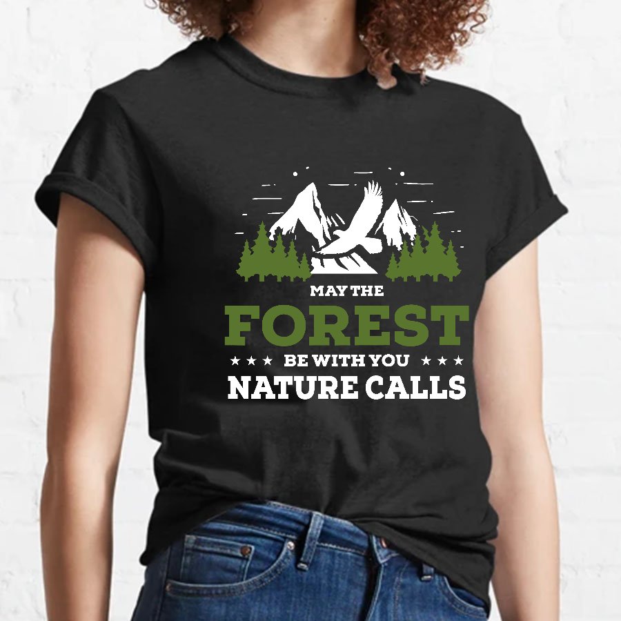 May The Forest Be With You, Breathe Naturally Geeky T-Shirt