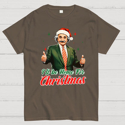 I'll Be Home For Christmas Geek T-Shirt