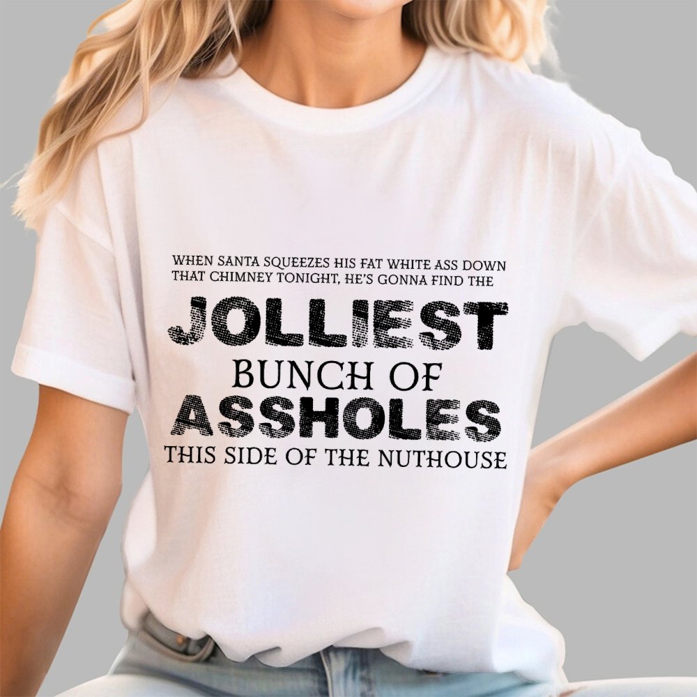 Jolliest Bunch Of this side of the Nuthouse Geek T-Shirt