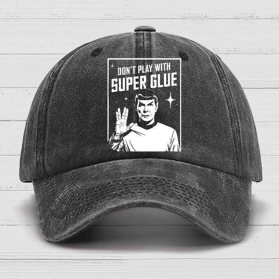 Don't Play With Superglue Cotton Hat