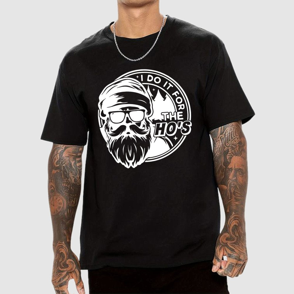 I Do It For The Ho's Geek T-Shirt