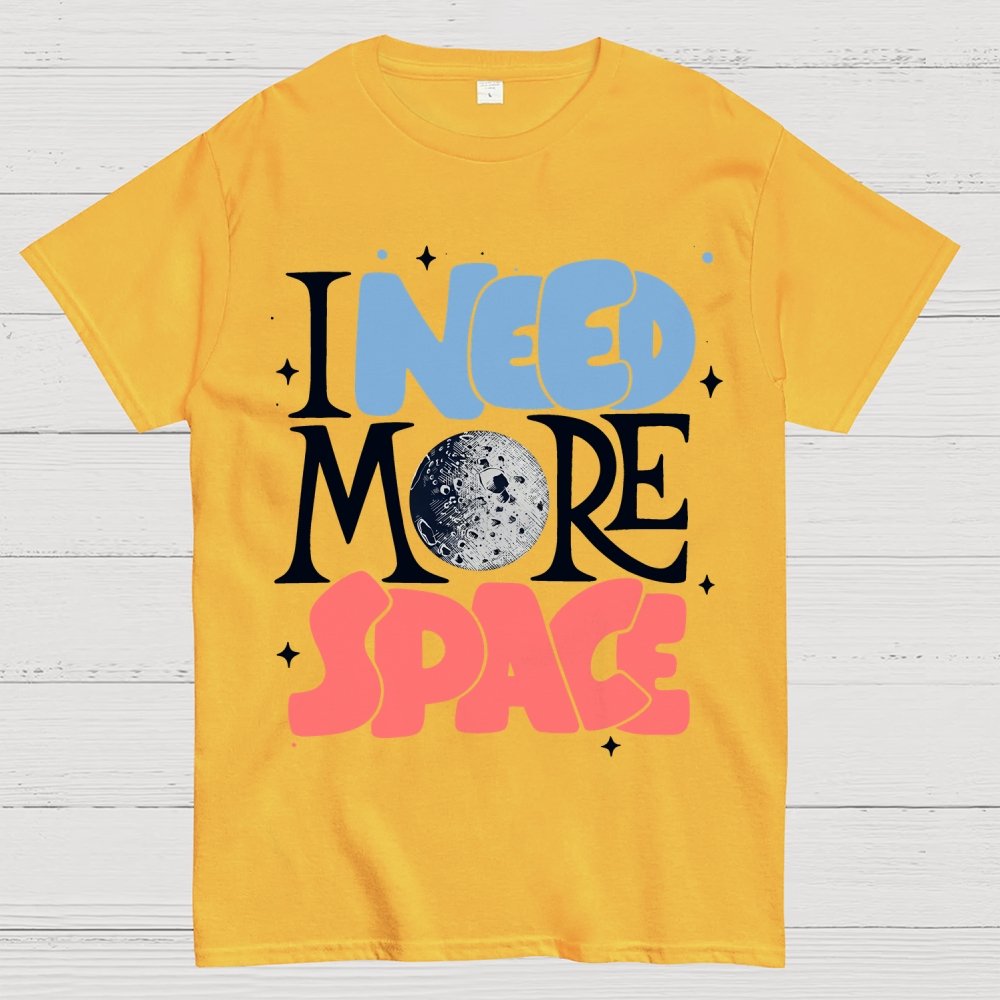 I Need More Space Geek T-Shirt